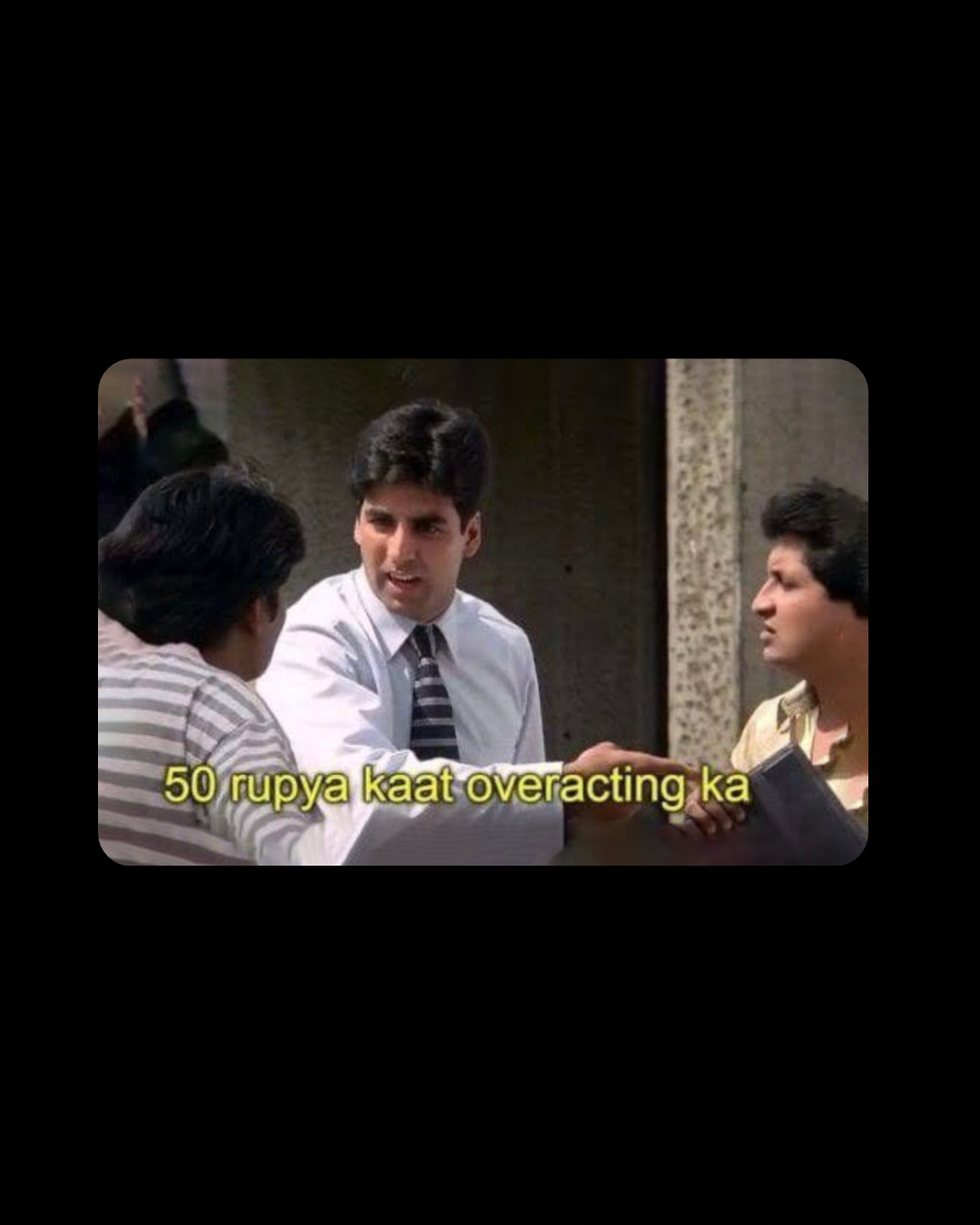 50 RUPAYA KAAT OVERACTING KA